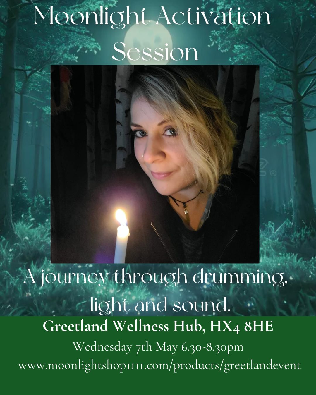 Moonlight Activation Session. Wednesday 7th May. Greetland Event.