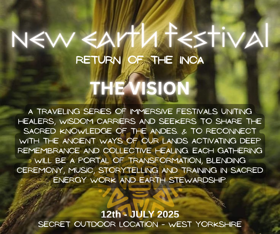 NEW EARTH FESTIVAL - Day Retreat - Saturday 12th July. (camping available 11th - 13th July)
