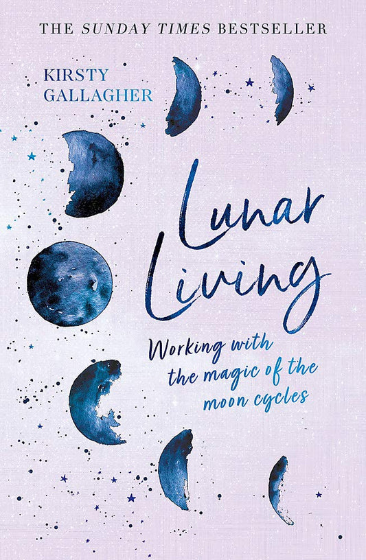 Lunar Living by Kirsty Gallagher (Hardback book)